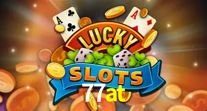 Explore as vantagens do 77at: serviço profissional e confiabilidade